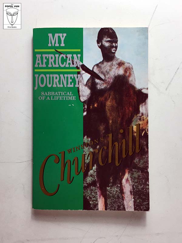 Winston S. Churchill - My African Journey